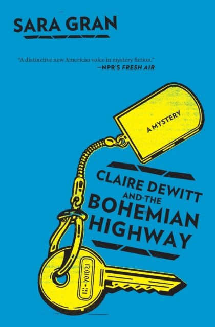 Claire Dewitt And The Bohemian Highway