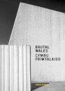 Brutal Wales - Cymru Friwtalaidd