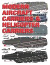 Modern Aircraft Carriers & Helicopter Carriers