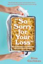 So Sorry for Your Loss