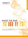 Raise the Bar Piano Book 1 (Initial–Grade 2)