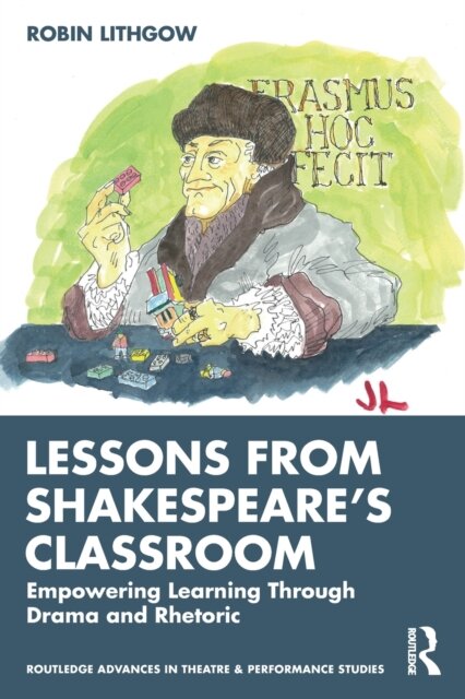 Lessons from Shakespeare’s Classroom