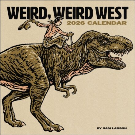 Weird, Weird West 2026 Wall Calendar