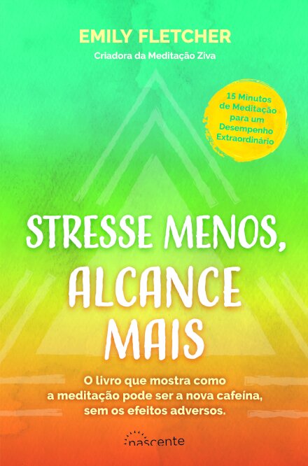 Stresse Menos, Alcance Mais