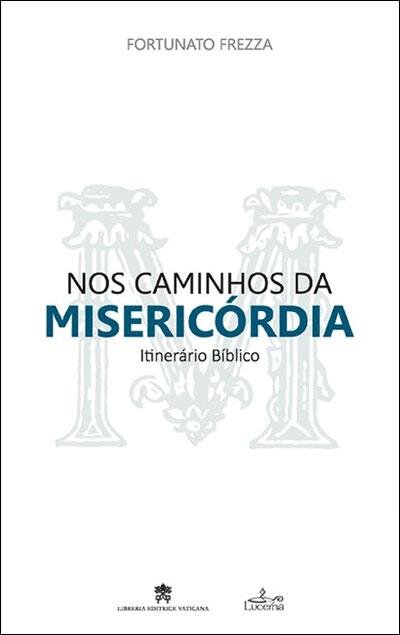 Nos Caminhos Da Misericordia
