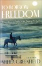 To Borrow Freedom