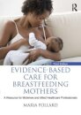 Evidence-based Care for Breastfeeding Mothers