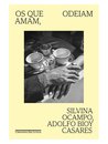 Os Que Amam, Odeiam