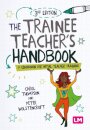 The Trainee Teacher's Handbook