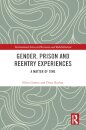 Gender, Prison and Reentry Experiences