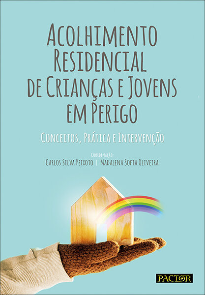 Acolhimento Residencial de Crianças e Jovens em Perigo
