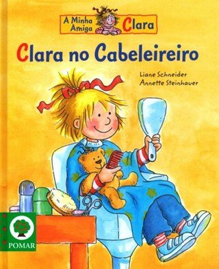 A Amiga Clara 1ª Biblioteca Clara No Cabeleireiro