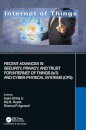 Recent Advances in Security, Privacy, and Trust for Internet of Things (IoT) and Cyber-Physical Systems (CPS)