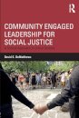 Community Engaged Leadership for Social Justice