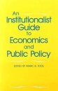 An Institutionalist Guide to Economics and Public Policy