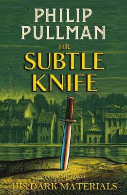 The Subtle Knife (HIS Dark Materials 2)