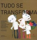 Tudo Se Transforma
