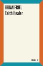 Faith Healer