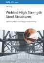 Welded High Strength Steel Structures