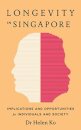 Longevity in Singapore
