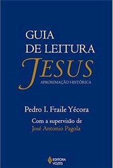 Guia De Leitura: Jesus Aproximação Histórica