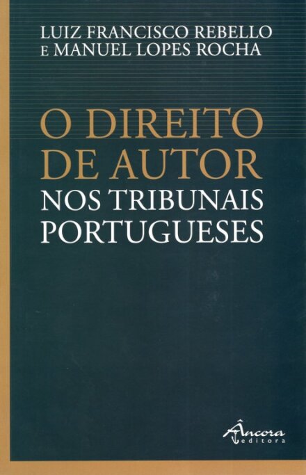 O Direito de Autor nos Tribunais Portugueses