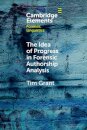 The Idea of Progress in Forensic Authorship Analysis