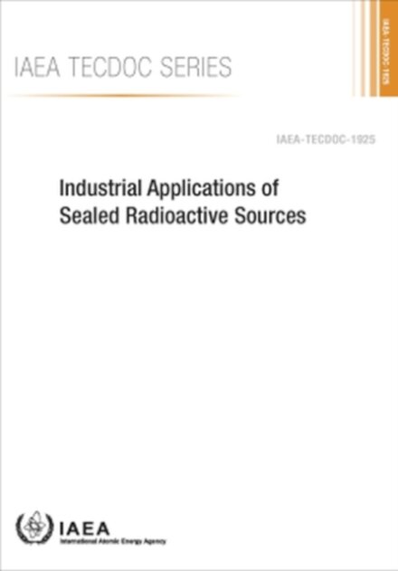 Industrial Applications of Sealed Radioactive Sources