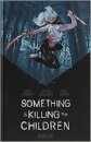 Something is Killing the Children Book One Deluxe Limited Slipcased Edition HC