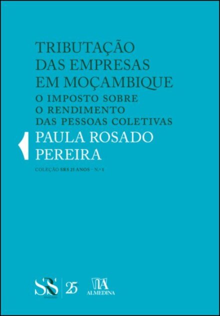 Tributação das Empresas em Moçambique - O Imposto sobre o Rendimento das Pessoas Coletivas