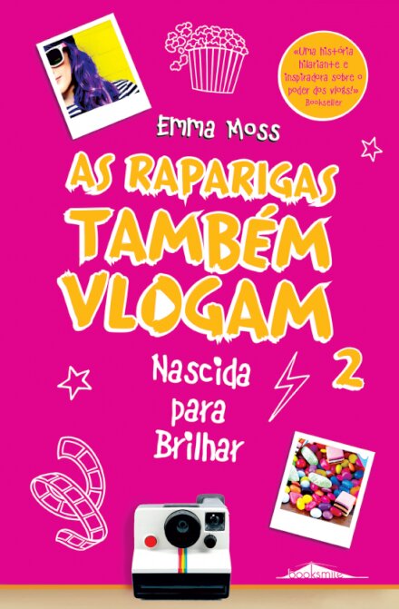 As Raparigas também Vlogam 2: Nascida para Brilhar