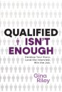 Qualified Isn't Enough