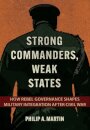 Strong Commanders, Weak States