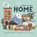 A Place Called Home : Look Inside Houses Around the World