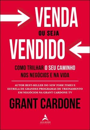 Venda Ou Seja Vendido: Como Trilhar Seu Caminho Nos Negócios