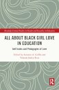 All About Black Girl Love in Education