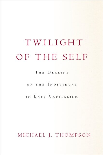 Twilight of the Self