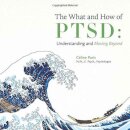 The What and How of PTSD