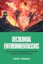Decolonial Environmentalisms