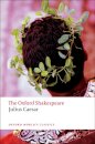 Julius Caesar: The Oxford Shakespeare