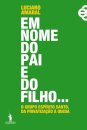 Em Nome do Pai e do Filho¿