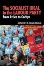 The Socialist Ideal in the Labour Party