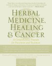 Herbal Medicine, Healing & Cancer