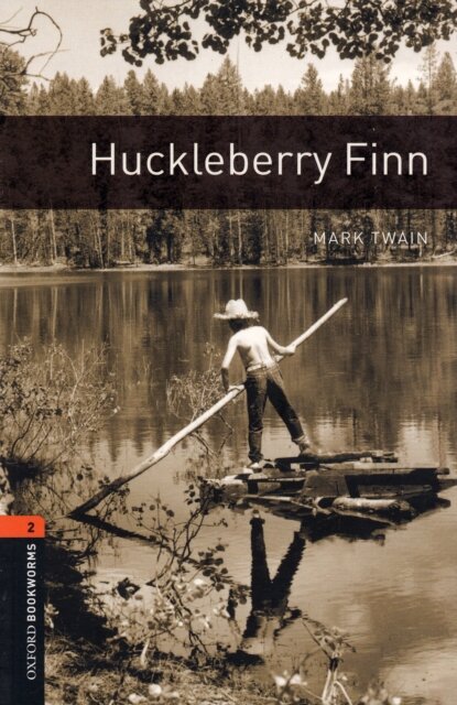 Oxford Bookworms Library: Level 2:: Huckleberry Finn