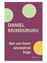 Ser Um Bom Ancestral Hoje