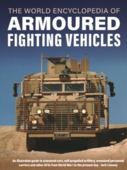 Armoured Fighting Vehicles, World Encyclopedia of