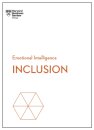 Inclusion (HBR Emotional Intelligence Series)