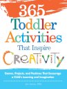 365 Toddler Activities That Inspire Creativity