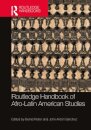 Routledge Handbook of Afro-Latin American Studies