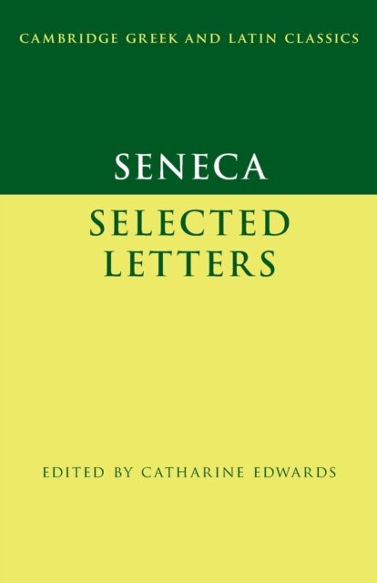 Seneca: Selected Letters